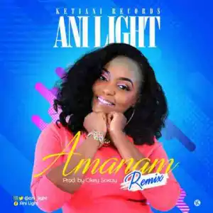 Ani Light - Amanam (Remix)